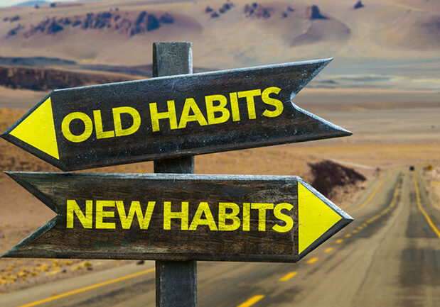 Old Habits New Habits